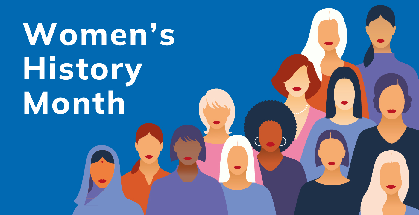 Illustration of a diverse group of women. Text reads Women's History Month